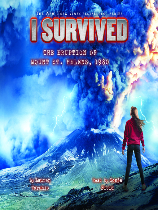 Title details for I Survived the Eruption of Mount St. Helens, 1980 by Lauren Tarshis - Available